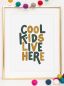 Mobile Preview: Cool kids live here, Poster
