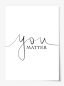 Preview: You matter, Download Poster