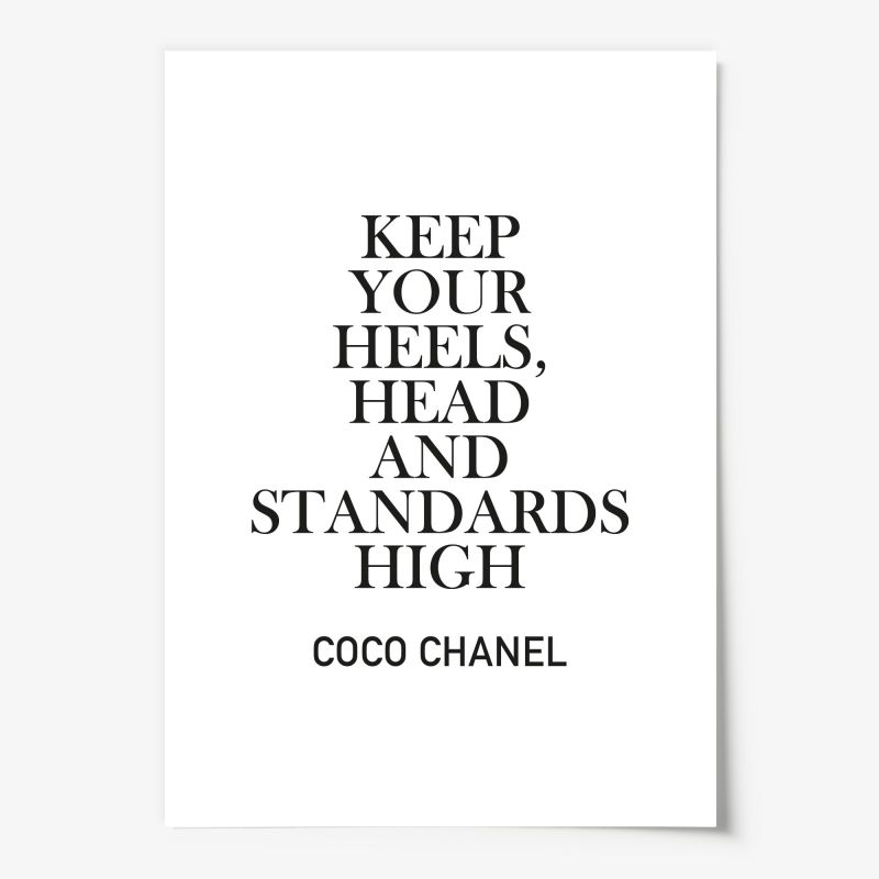 Keep your heels, head and standards high, Poster