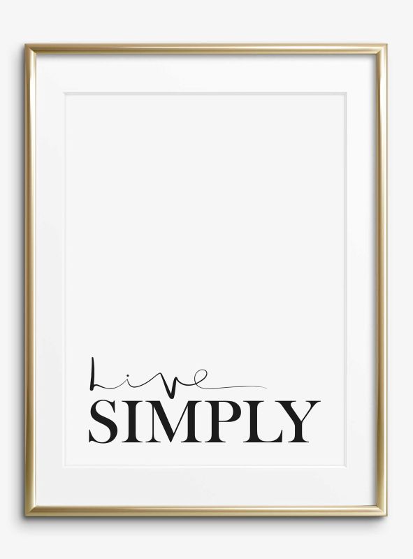 Live simply, Poster