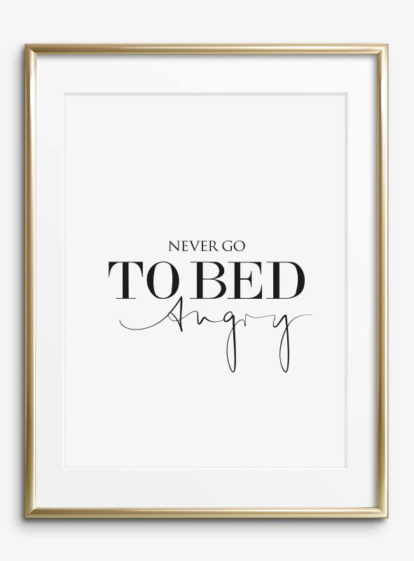 Never go to bed angry, Poster