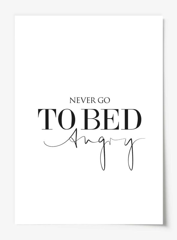Never go to bed angry, Poster