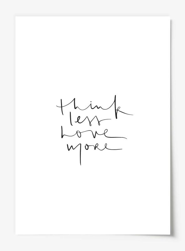 Think less love more, Poster