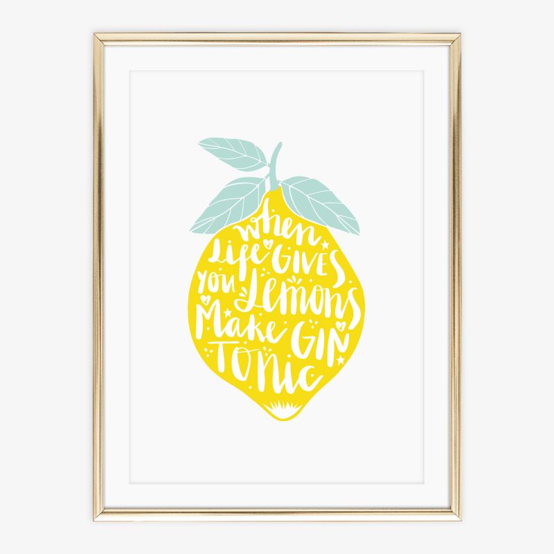 When life gives you lemons make Gin Tonic, Poster