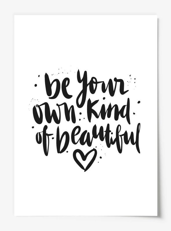 Be your own kind of beautiful, Poster