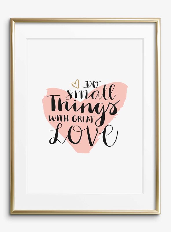 Do small things with great love, Poster