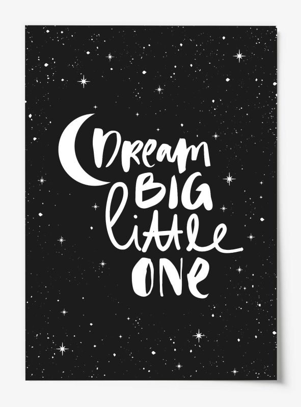Dream big little one, Poster