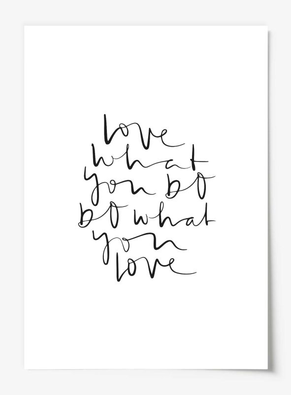 Love what you do - do what you love, Poster