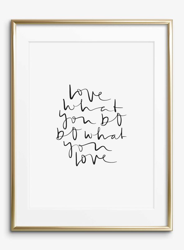 Love what you do - do what you love, Poster