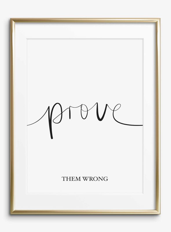 Prove them wrong, Poster